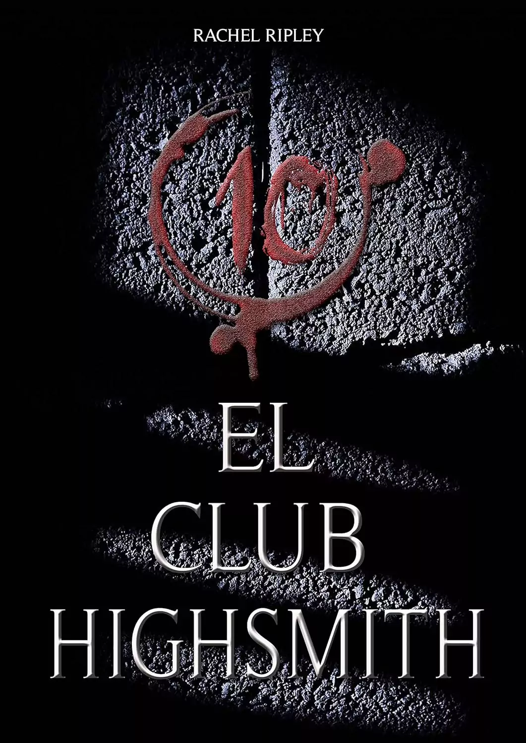 Portada de el club Highsmith, de Rachel Ripley, thriller novela negra, asesino en serie, investigación criminal, thriller legal