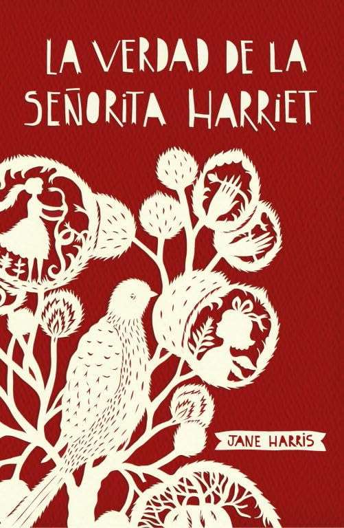Portada de la verdad de la señorita Harriet, de Jane Harris