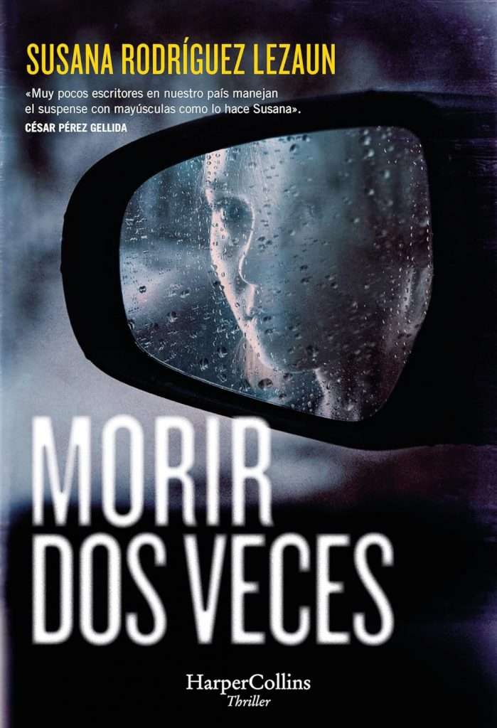 Portada de Morir dos veces, de Susana Rodríguez Lezaun. Thriller
