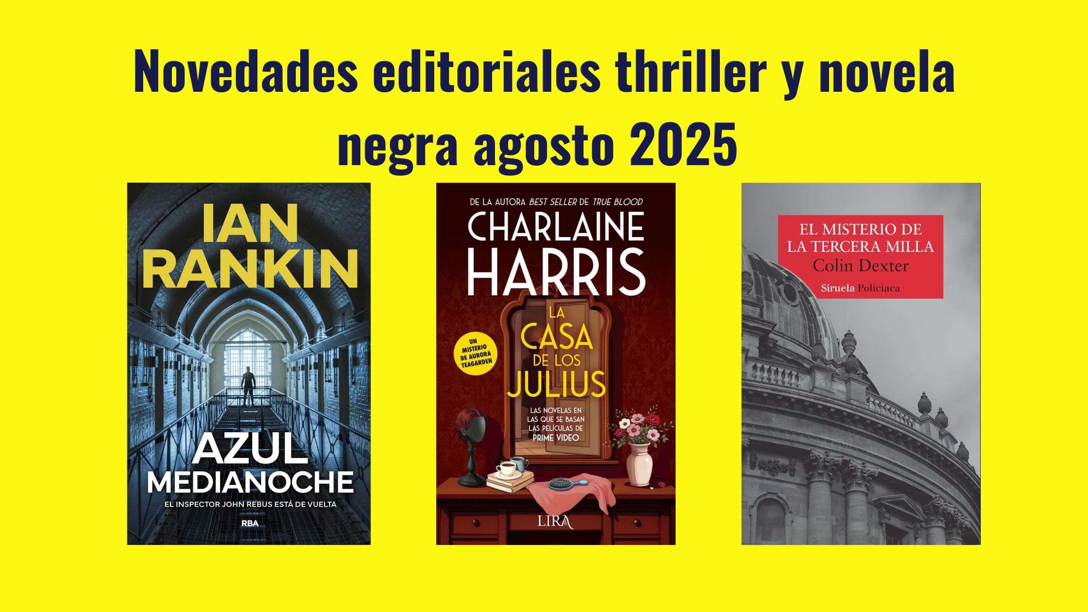 Novedades editoriales thriller y novela negra agosto 2025: Colin Dexter, Paul Pen