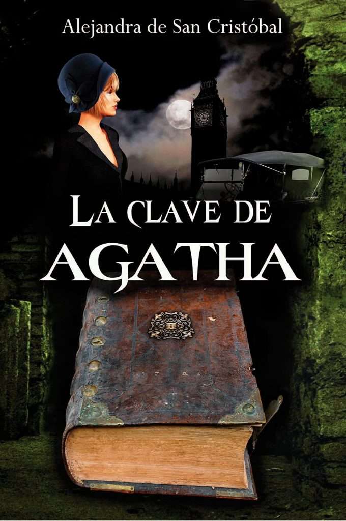 Portada de La clave de Ágatha, Alejandra San Cristóbal basada en un hecho real de la biolgrafía de Agatha Christie