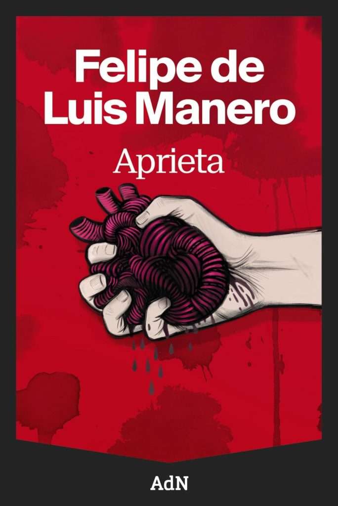Portada de Aprieta, Felipe de Luis Manero. Novela negra