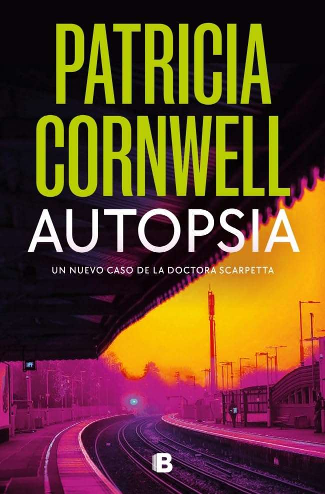 Portada de Autopsia, Patricia Cornwell. Thriller forense. Doctora Scarpetta