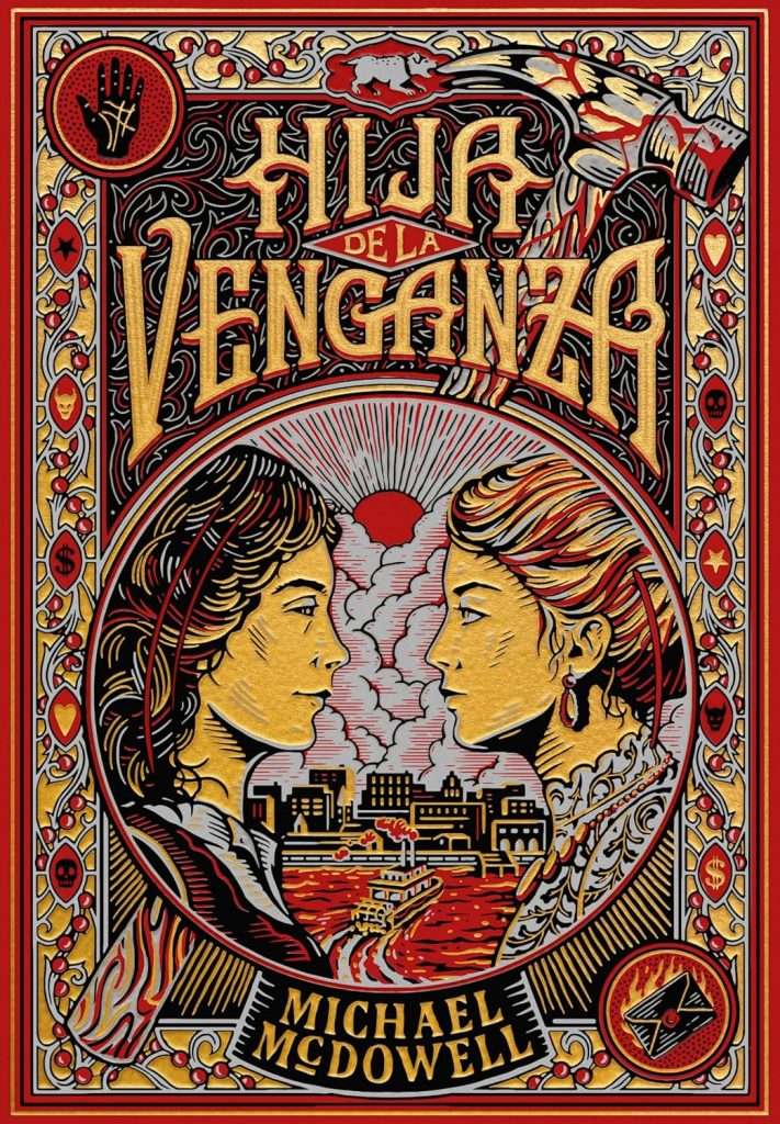 Portada de Hija de la venganza, Michael McDowell. Thriller histórico