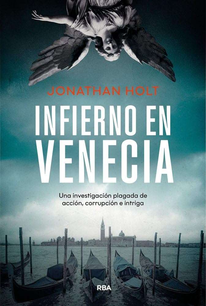 Portada de Infierno en Venecia, Johnathan Holt. Novela negra