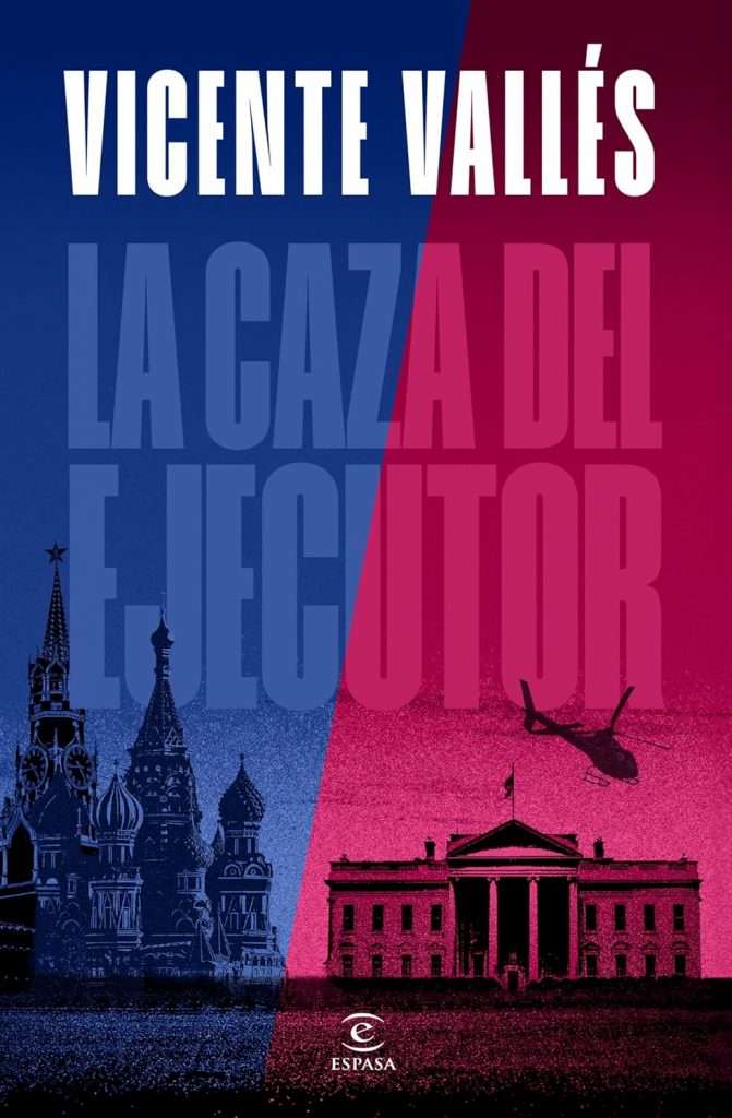 Portada de La caza del ejecutor, Vicente Vallés. Thriller de espionaje