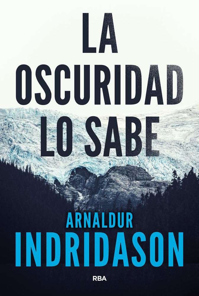 Portada de La oscuridad lo sabe, Arnaldur Indriðason. Novela negra nórdica