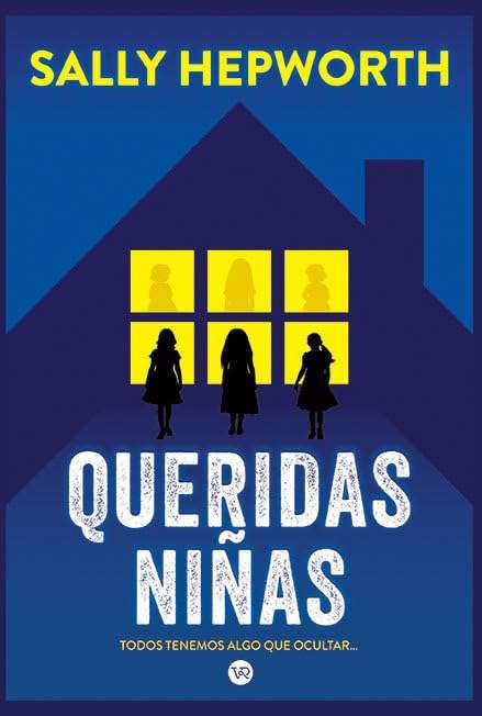 Portada de Queridas niñas, Sally Hepworth. Thriller psicológico