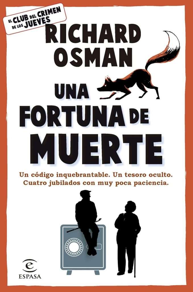 Una fortuna de muerte, Richard Osman. Novela policíaca