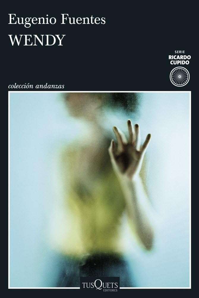 Portada de Wendy, Eugenio Fuentes. Novela negra