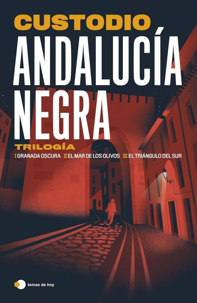 Portada de Andalucía negra: Trilogía Granada oscura, Custodio Pérez. Novela negra