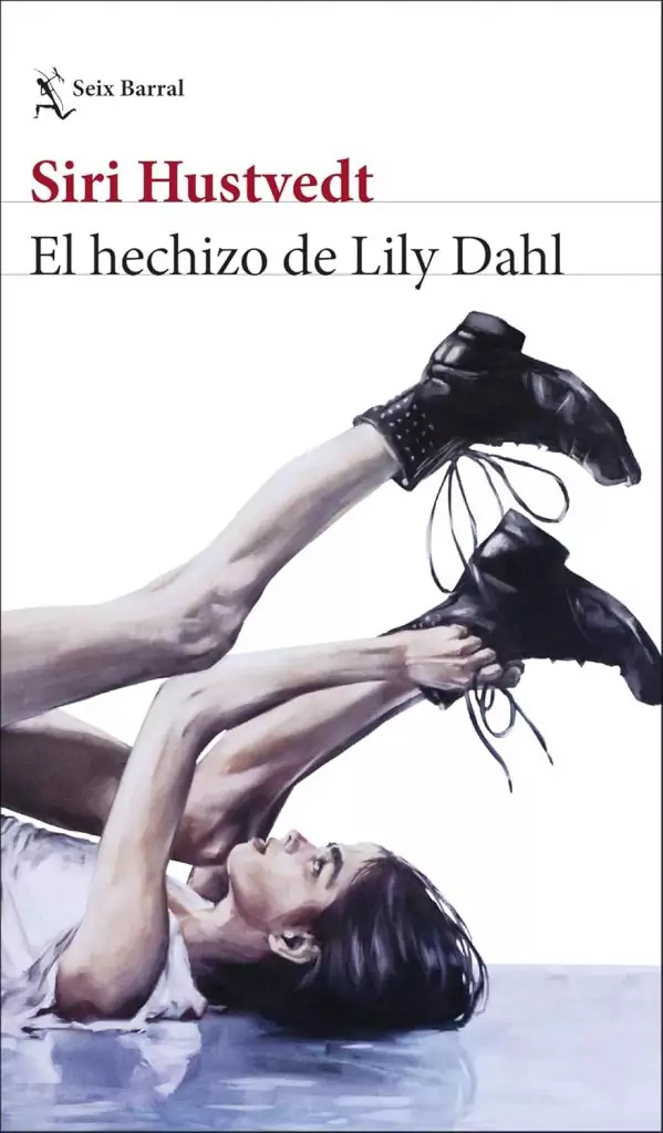 Portada de El hechizo de Lily Dahl, Siri Hustvedt. Thriller psicológico