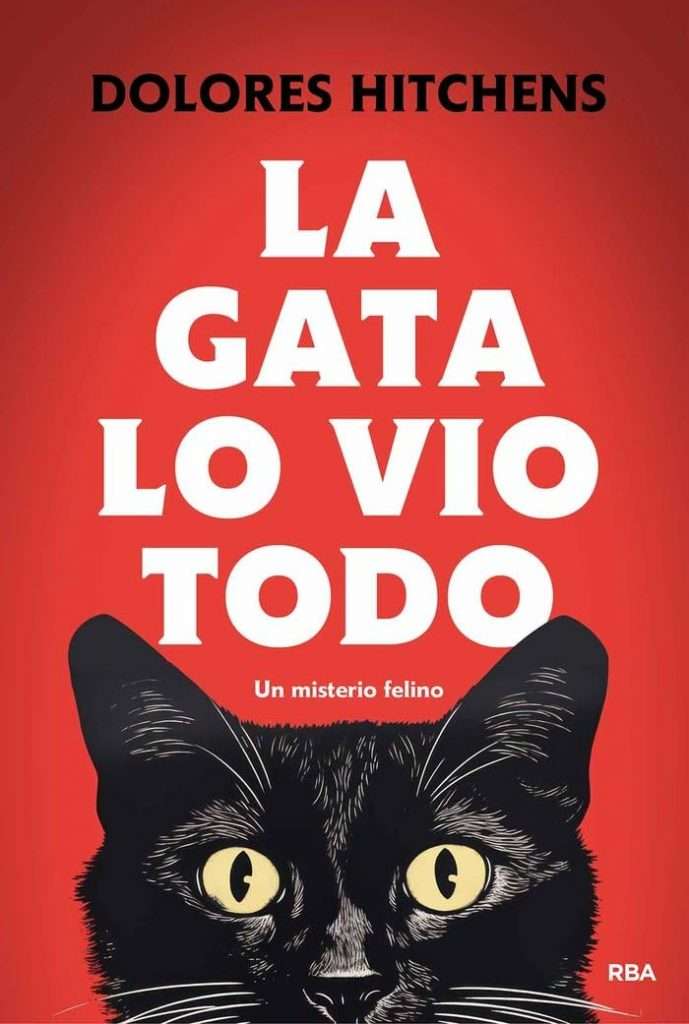 Portada de La gata lo vio todo, Dolores Hitchens. Misterio clásico británico