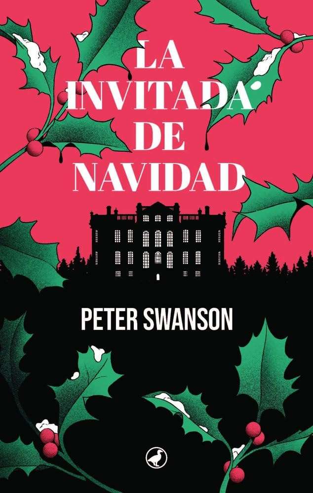 Portada de La invitada de Navidad, Peter Swanson. Thriller psicológico