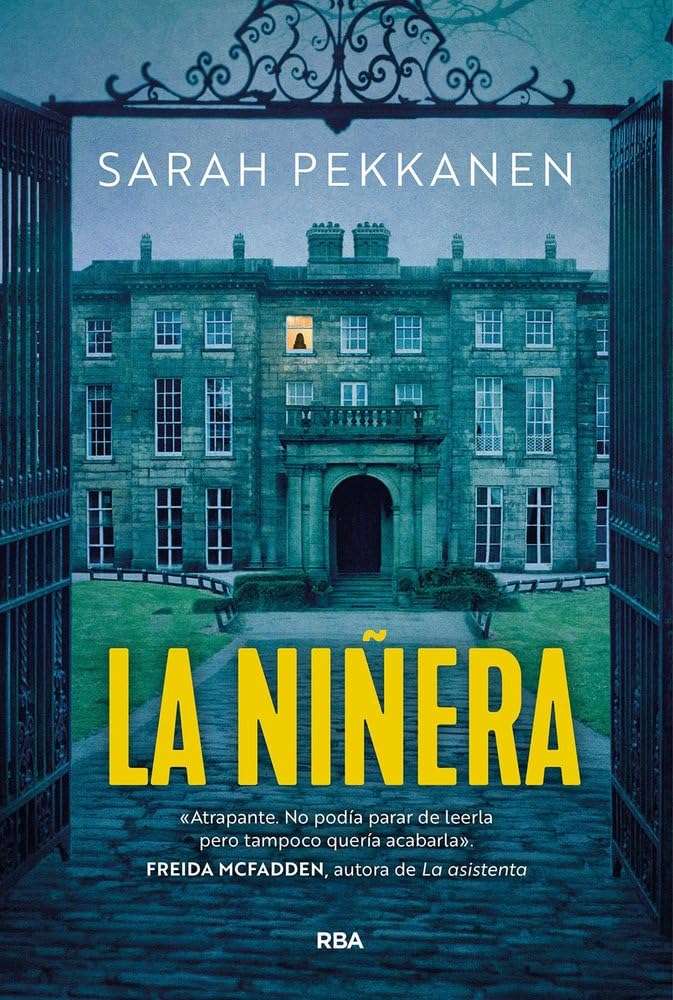 Portada de La niñera, Sarah Pekkanen. Thriller psicológico