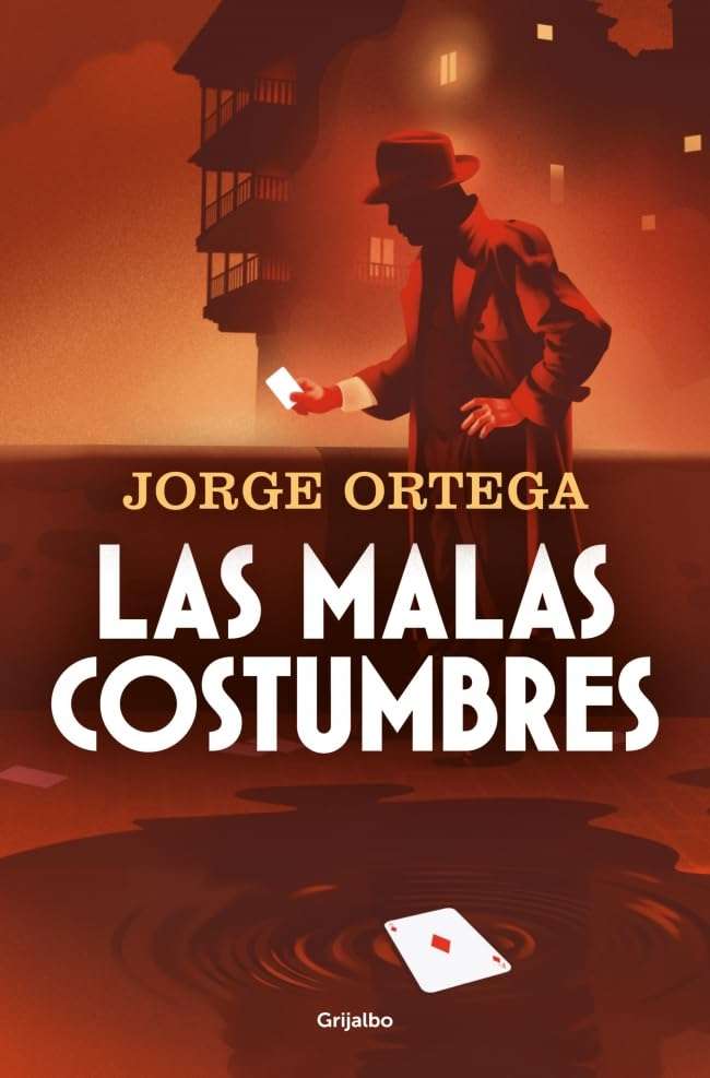 Portada de Las malas costumbres, José Ortega. Novela negra