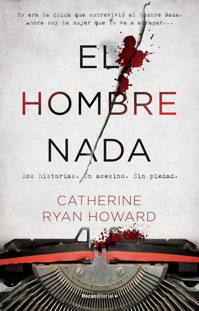 Portada de El Hombre Nada, Catherine Ryan Howard. 