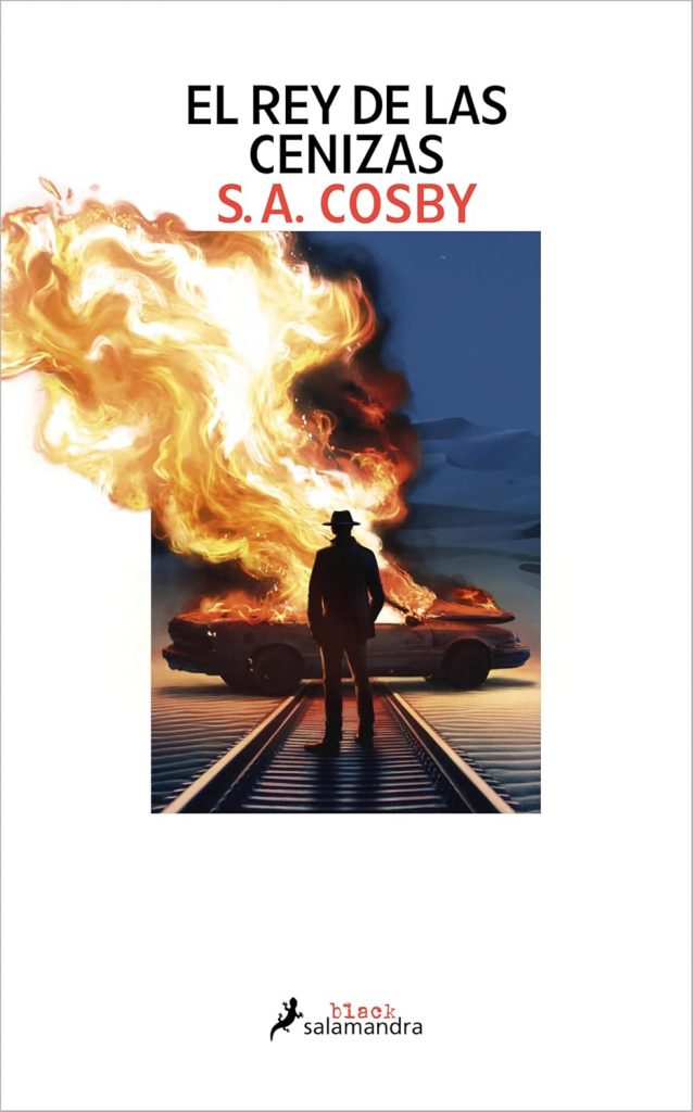 Portada de El rey de las cenizas, S.A. Cosby. Novela negra