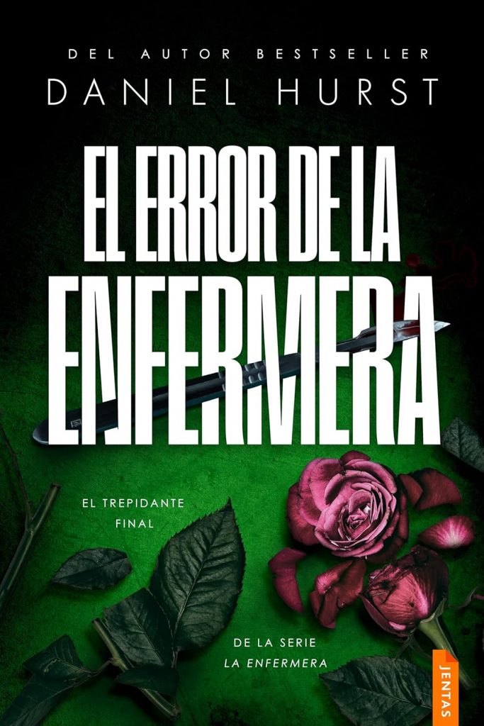 El error de la enfermera, Daniel Hurst. Thriller