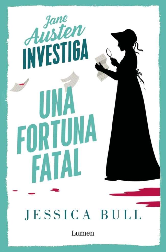 Portada de Jane Austen investiga 2 - Una fortuna fatal, Jessica Bull. Misterio. Cozy crime