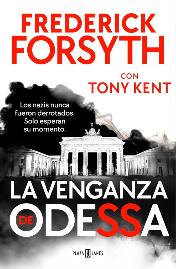 Portada de La venganza de Odessa, Frederick Forsyth, Tony Kent. Thriller de espionaje
