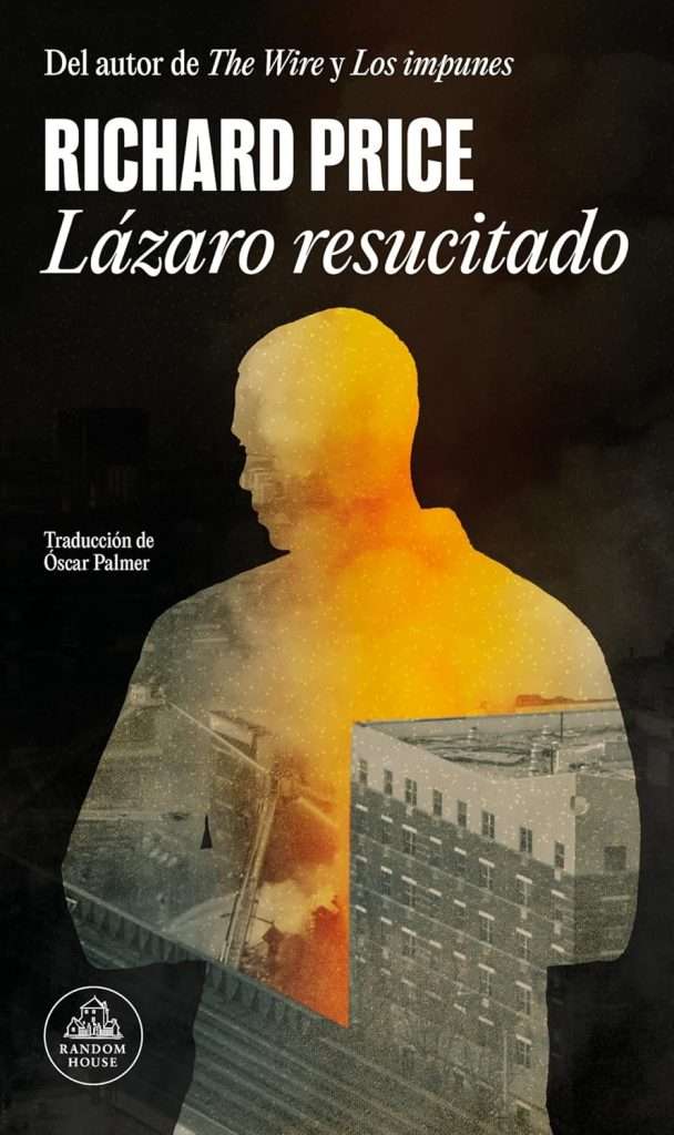 Portada de Lázaro resucitado, Richard Price. Thriller urbano