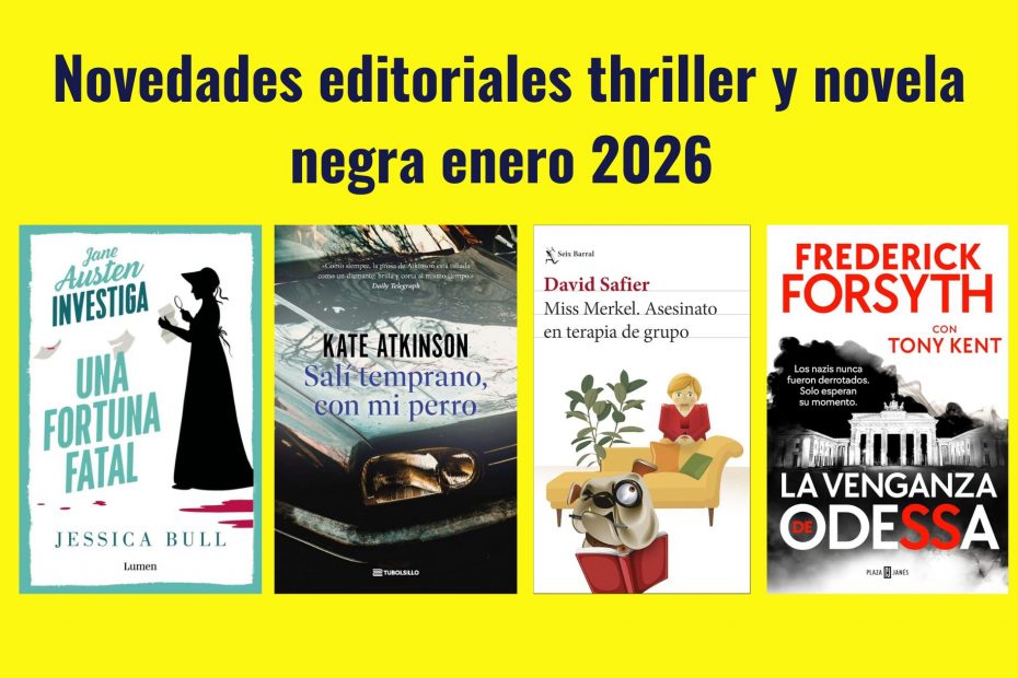 Novedades editoriales thriller y novela negra enero 2026