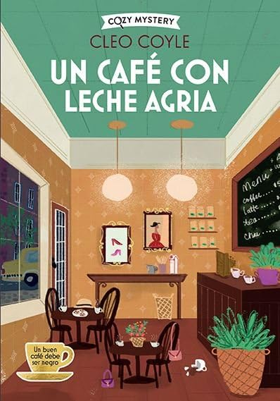 Portada de Un café con leche agria, Cleo Coyle. Cozy crime