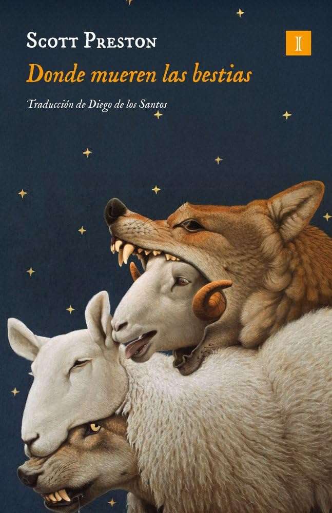 Portada de Donde mueren las bestias, Scott Preston