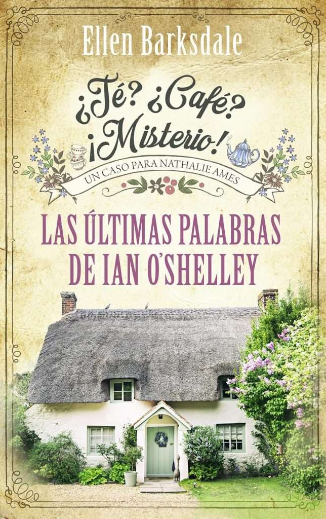 Portada de Las últimas palabras de Ian O'Shelley, Ellen Barksdale