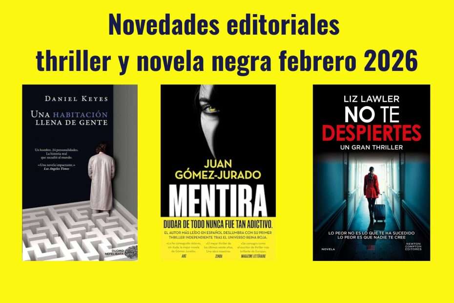 Novedades thriller y novela negra febrero 2026
