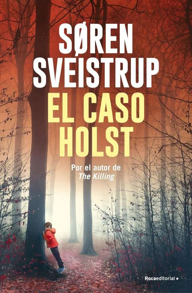 Portada de El caso Holst, Søren Sveistrup
