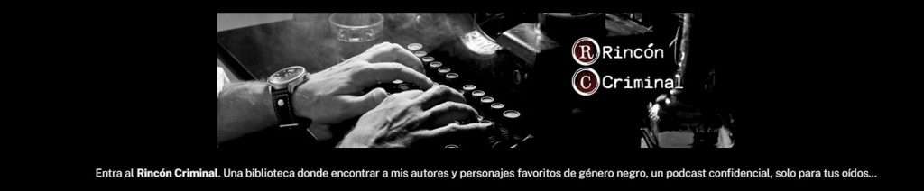 El rincón criminal, podcast de novela negra