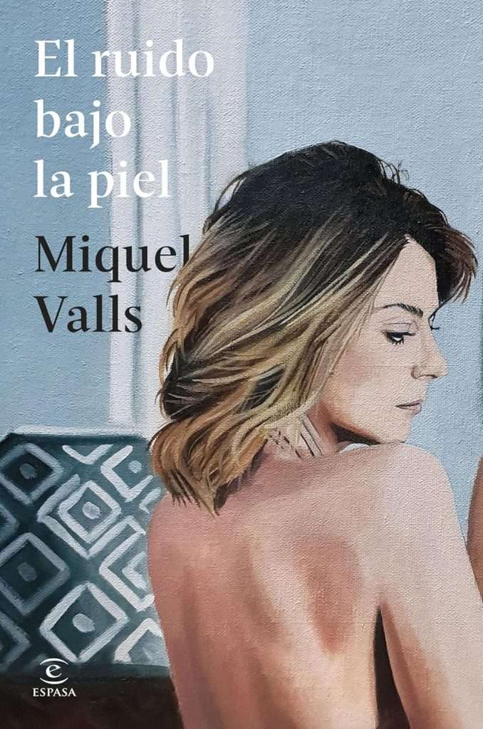 Portada de El ruido bajo la piel, Miquel Valls