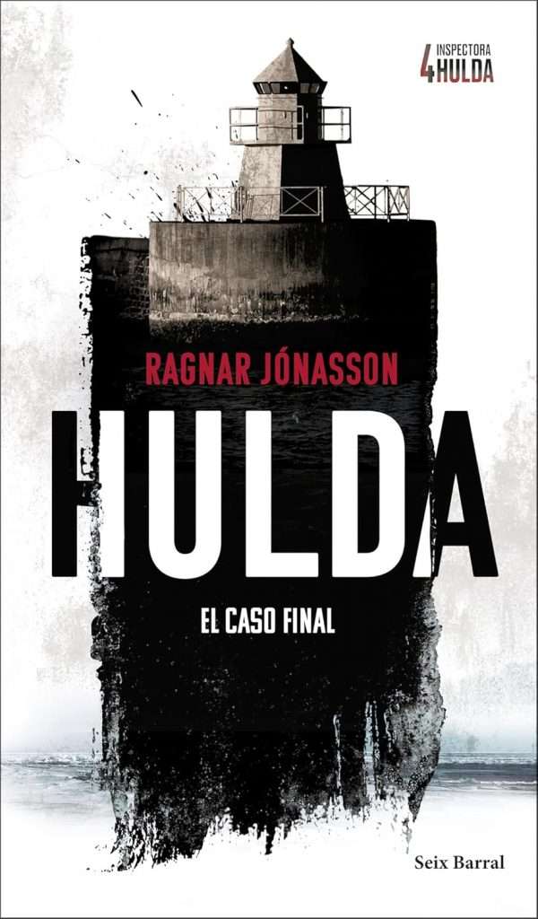 Portada de Hulda, el caso final, Ragnar Jónasson