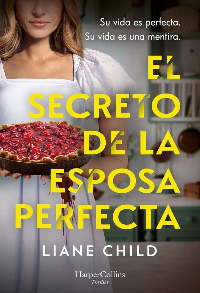Portada de El secreto de la esposa perfecta, Liane Child