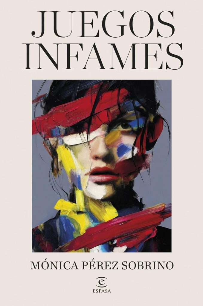 Portada de Juegos infames, Mónica Pérez Sobrino