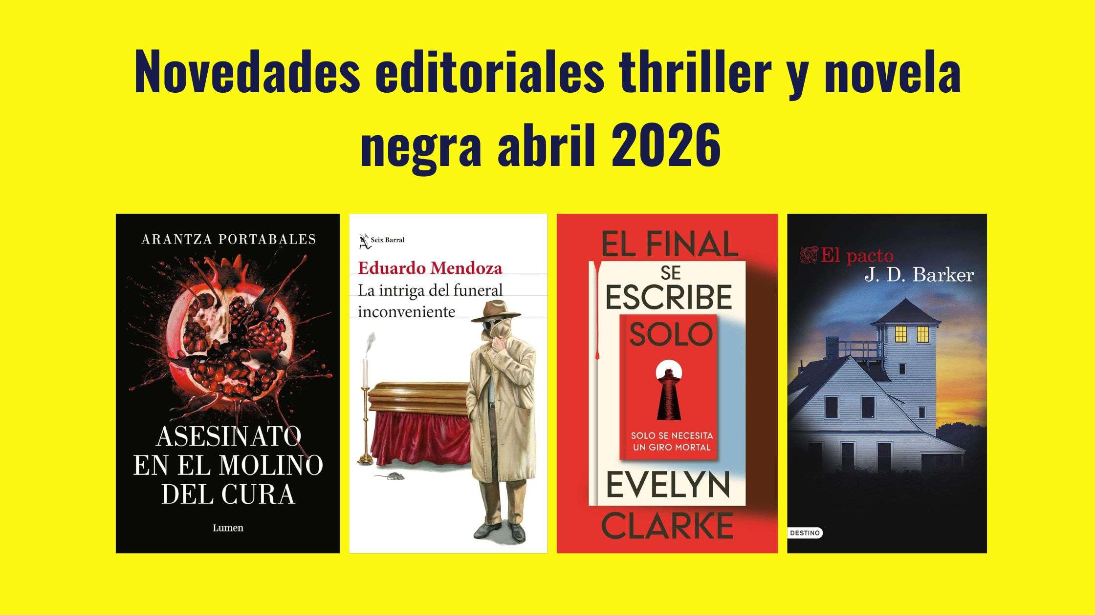 Novedades novela negra y thriller abril 2026