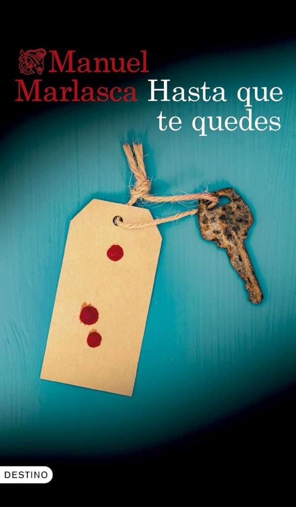 Portada de Hasta Que Te Quedes, Manuel Marlasca