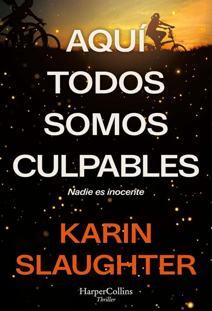 Portada de Aquí todos somos culpables, Karin Slaughter