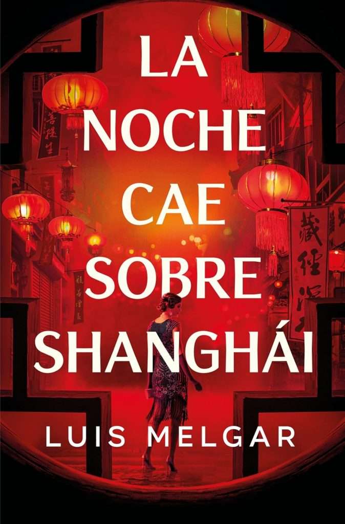 Portada de La noche cae sobre Shanghái, Luis Melgar
