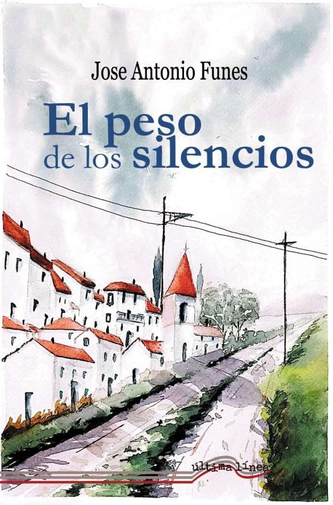 Portada de El peso de los silencios, José Antonio Funes
