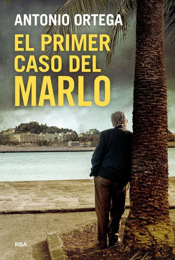 Portada de El primer caso del Marlo, Antonio Ortega