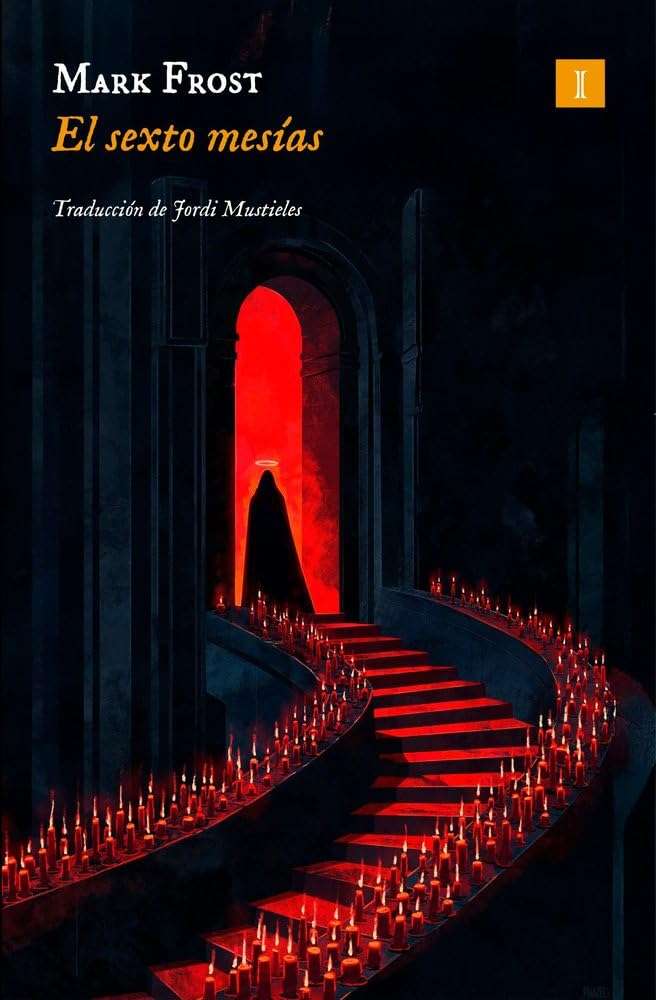 Portada de El sexto Mesías, Mark Frost