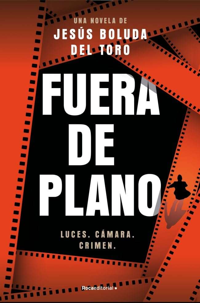 Portada de Fuera de plano, Jesús Boluda Del Toro