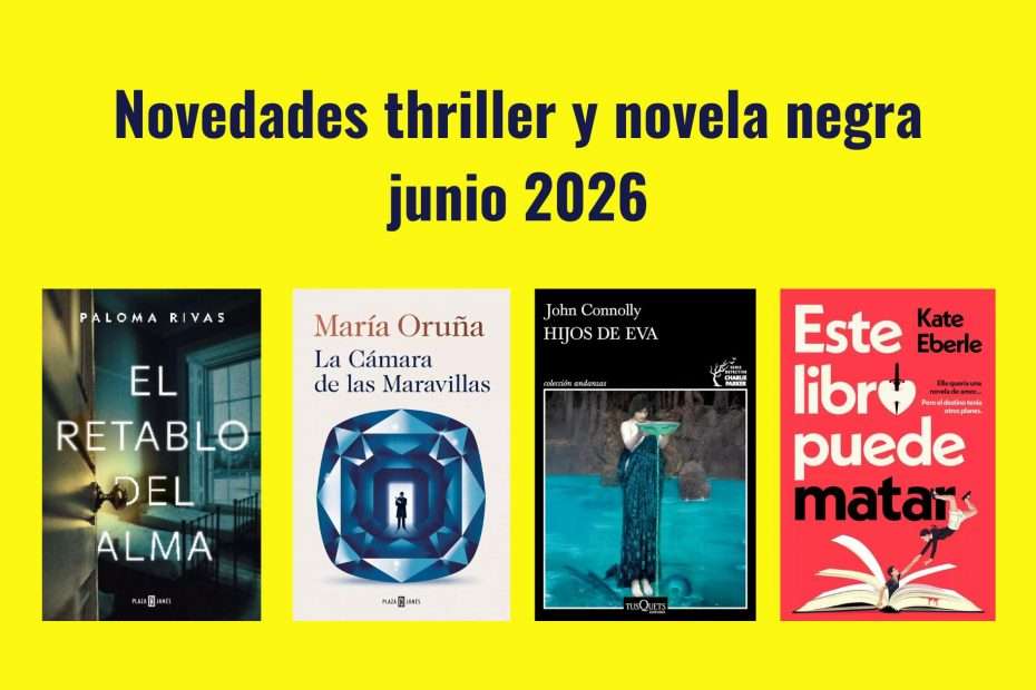 Novedades thriller y novela negra junio 2026