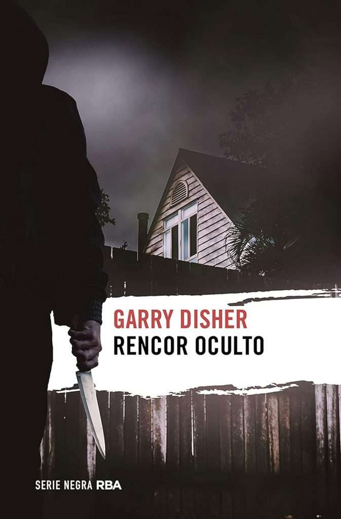 Portada de Rencor oculto, Garry Disher