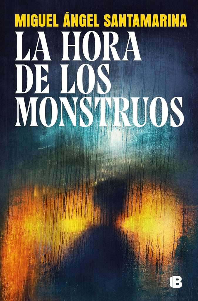 Portada de La hora de los monstruos, Miguel Ángel Santamarina