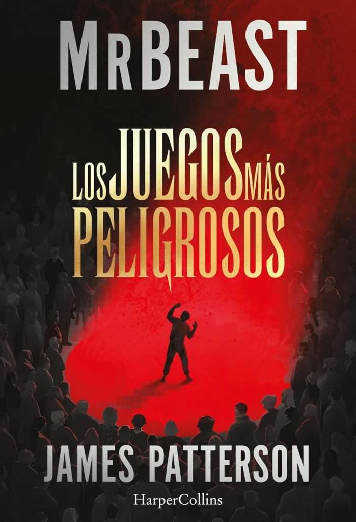 Portada de Los juegos más peligrosos, Mr Beast, James Patterson