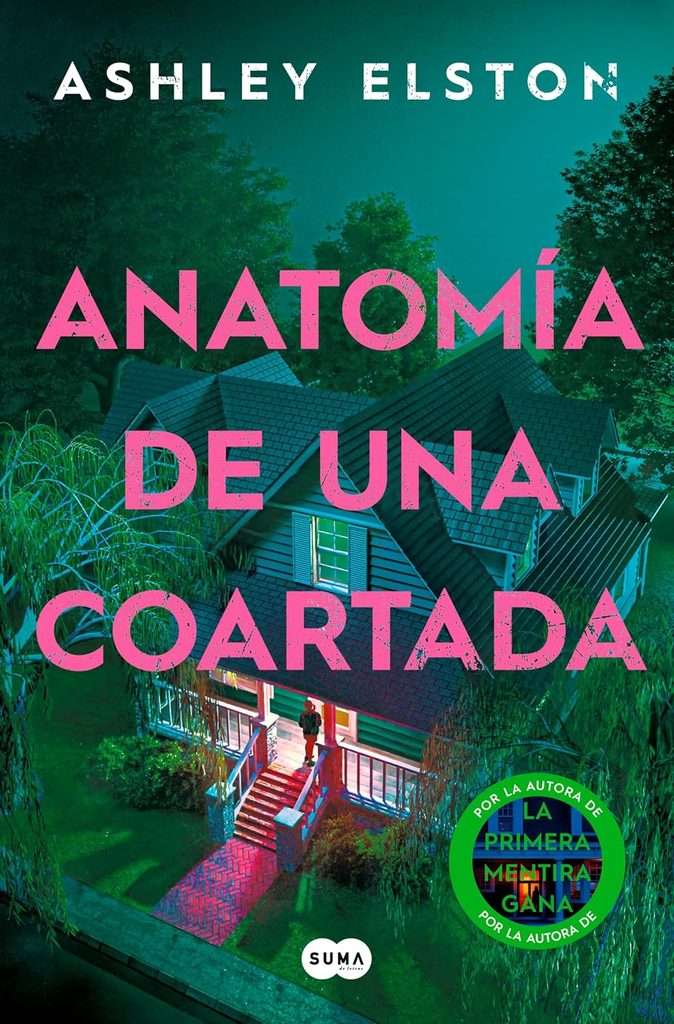 Portada de Anatomía de una coartada, Ashley Elston